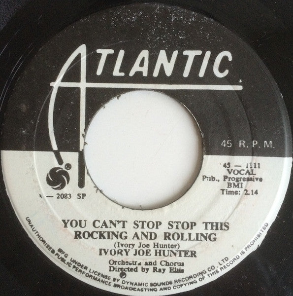 Ivory Joe Hunter : Since I Met You Baby / You Can't Stop This Rocking And Rolling (7", Promo)