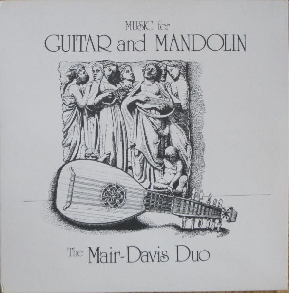 The Mair-Davis Duo : Music For Guitar And Mandolin (LP, Album)
