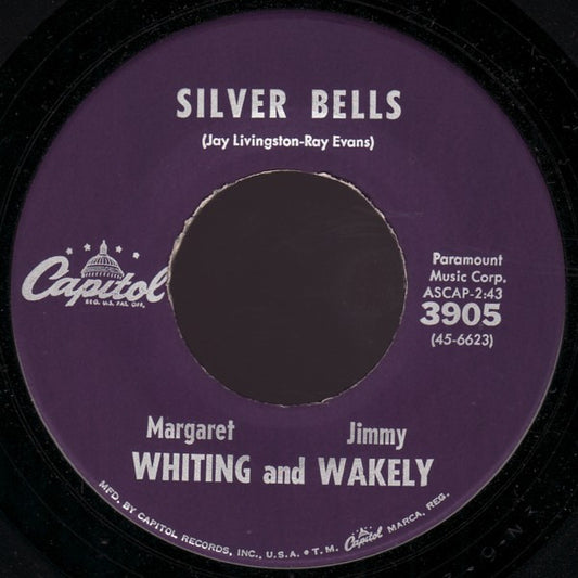 Margaret Whiting And Jimmy Wakely : Silver Bells / Christmas Candy (7", Single)