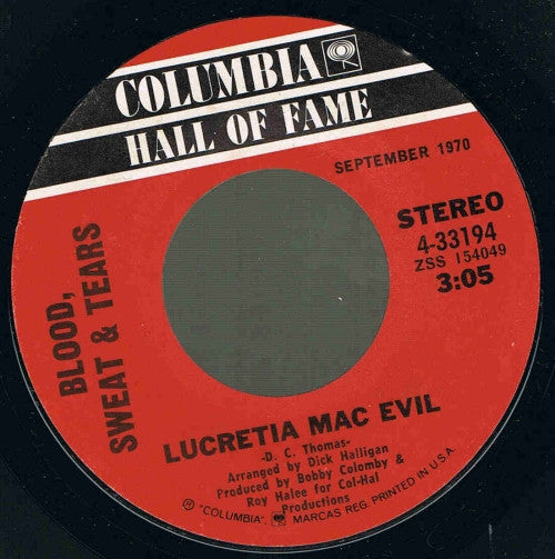 Blood, Sweat & Tears* : And When I Die / Lucretia Mac Evil (7", Single, Mono, Styrene)