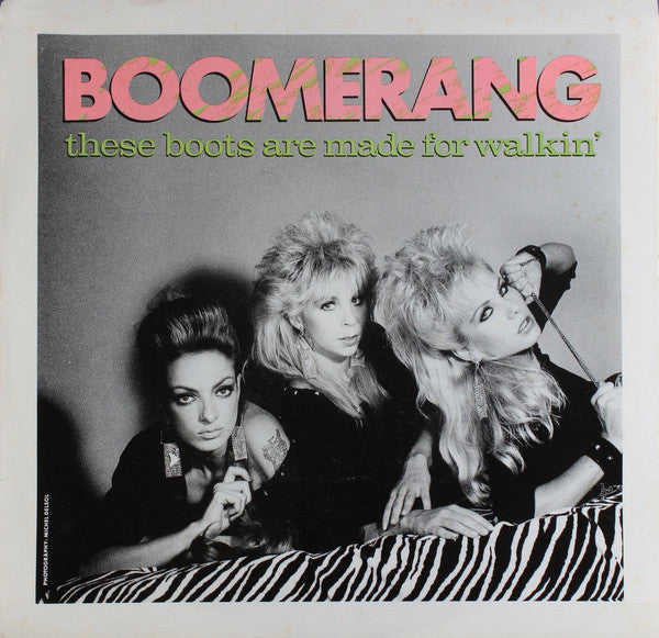 Boomerang (4) : These Boots Are Made For Walkin' (7", Promo)