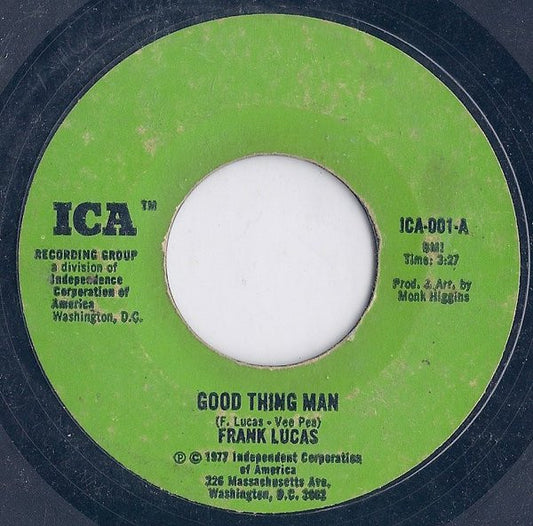 Frank Lucas : Good Thing Man / I Want My Mule Back (7", Single, Styrene)