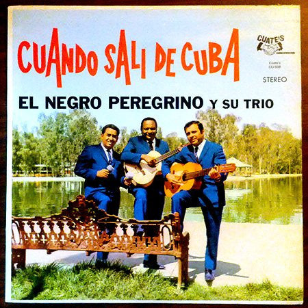 El Negro Peregrino Y Su Trío : Cuando Sali De Cuba (LP)