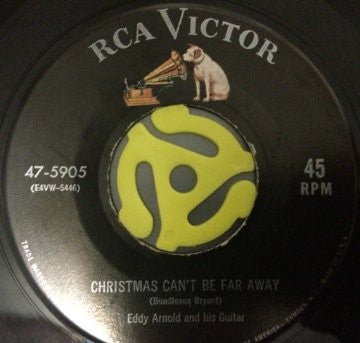 Eddy Arnold And His Guitar* : Christmas Can't Be Far Away / I'm Your Private Santa Claus (7", Single)