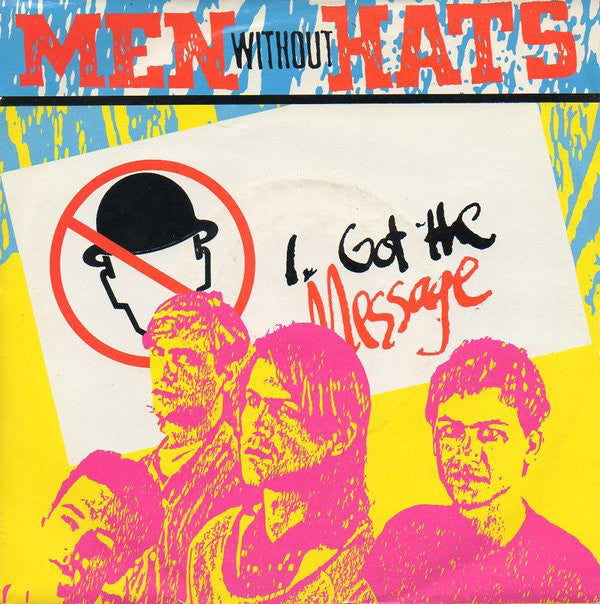 Men Without Hats : I Got The Message (7", Single, RE)