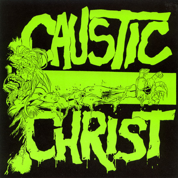 Caustic Christ : No Love (7")