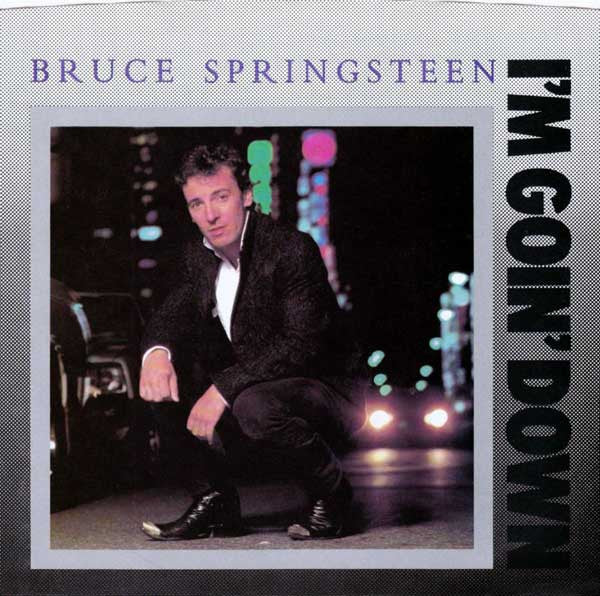 Bruce Springsteen : I'm Goin' Down (7", Single, Styrene, Pit)