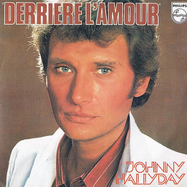 Johnny Hallyday : Derrière L'amour (7", Single)