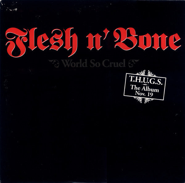 Flesh N' Bone* : World So Cruel (12", Promo)