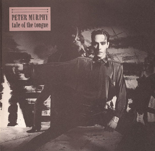 Peter Murphy : Tale Of The Tongue (12")