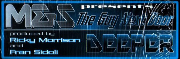 M&S Presents The Guy Next Door : Deeper (12")