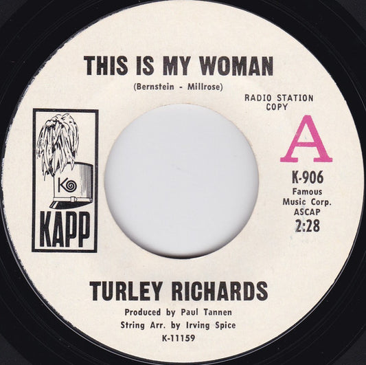 Turley Richards : This Is My Woman / Everything's Goin' For Me (7", Single, Promo)