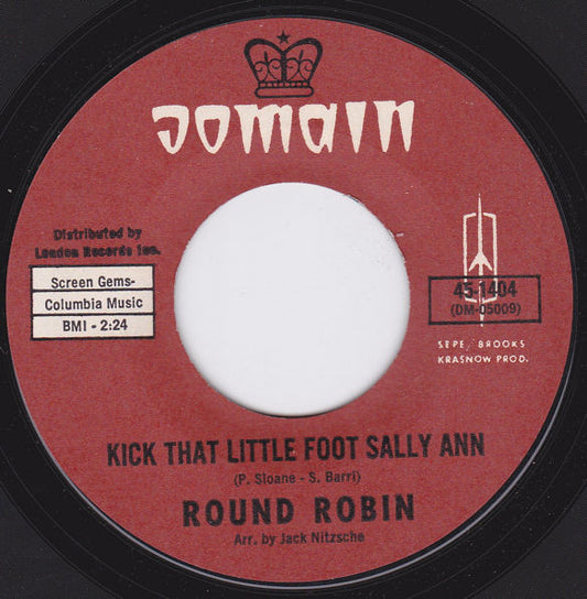 Round Robin : Kick That Little Foot Sally Ann (7", Single, Styrene, Mon)