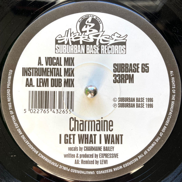 Charmaine : I Get What I Want (12")