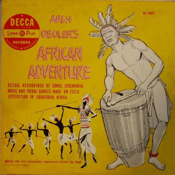 Arch Oboler : Arch Oboler's African Adventure (10", Album)