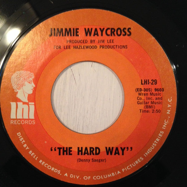 Jimmie Waycross : Juanita / The Hard Way (7", Single)