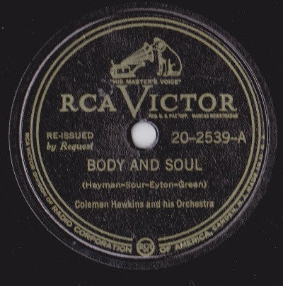 Coleman Hawkins And His Orchestra : Body And Soul / Fine Dinner (Shellac, 10", RE, Cam)