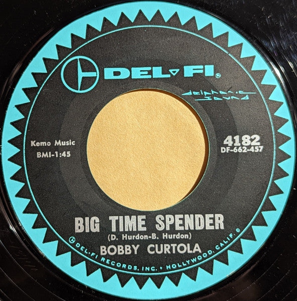 Bobby Curtola : I Cry And Cry / Big Time Spender (7", Single)