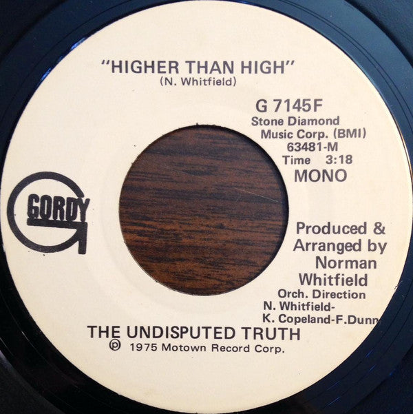 The Undisputed Truth : Higher Than High (7", Promo)