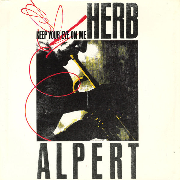 Herb Alpert : Keep Your Eye On Me (Special Mix) (7", Single, Promo)