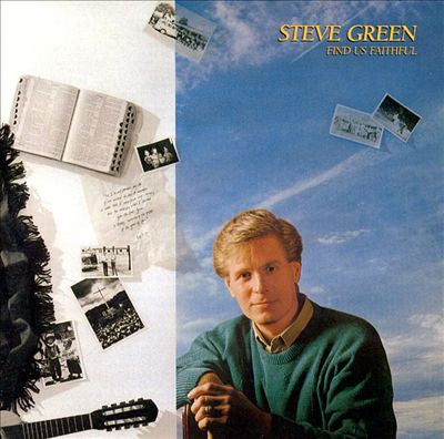 Steve Green (3) : Find Us Faithful (LP)