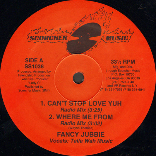 Fancy Jubbie : Can't Stop Love Yuh / Where Me From (12", Single)