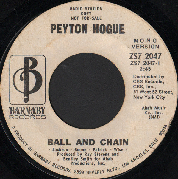Peyton Hogue : Ball And Chain (7", Mono, Promo)