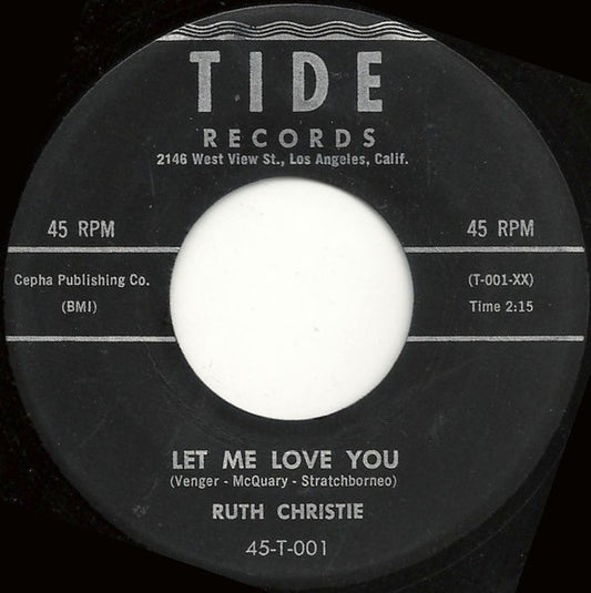 Ruth Christie : Let Me Love You / My Mother's Eyes (7", Single)