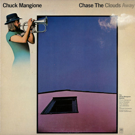 Chuck Mangione : Chase The Clouds Away (LP, Album, Pit)