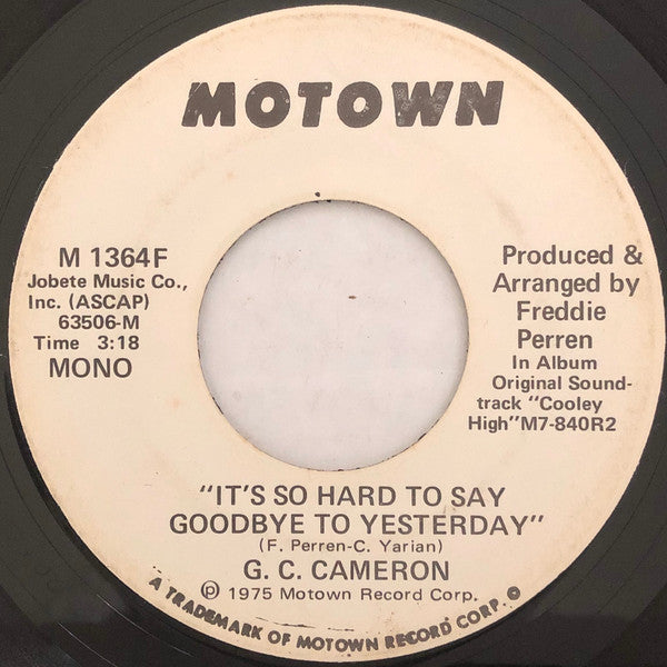 G.C. Cameron : It's So Hard To Say Goodbye To Yesterday (7", Mono, Promo)