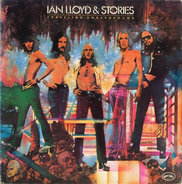 Ian Lloyd & Stories : Traveling Underground (LP, Album, Son)