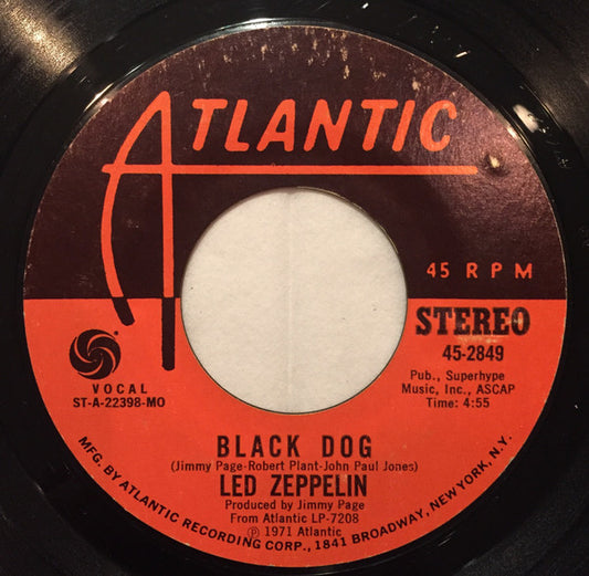 Led Zeppelin : Black Dog (7", Single, MO )