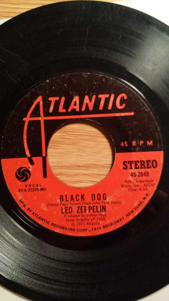 Led Zeppelin : Black Dog (7", Single, MO )