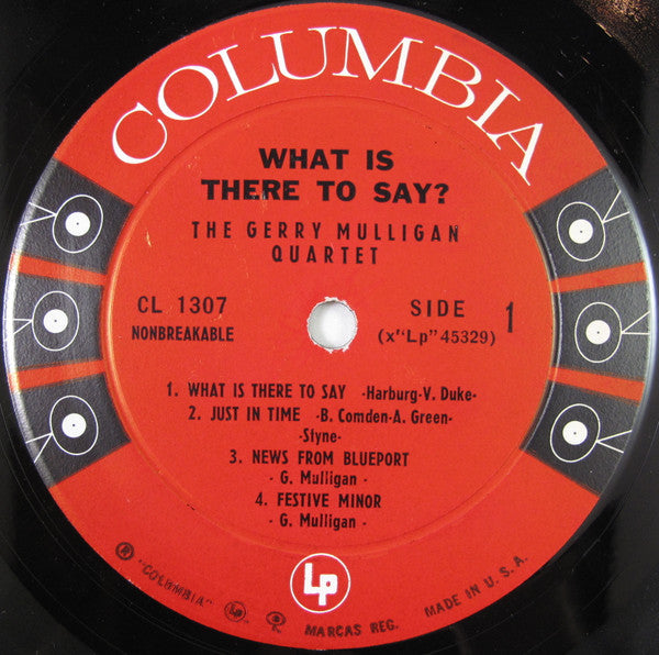 Gerry Mulligan Quartet : What Is There To Say? (LP, Album, Mono, Bri)