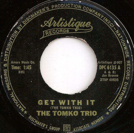 The Tomko Trio* : Get With It / Carol (7", Single, Mono)