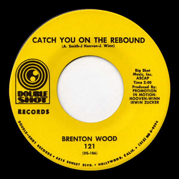 Brenton Wood : Baby You Got It (7")