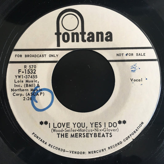 The Merseybeats : I Love You, Yes I Do (7", Single, Mono, Promo)