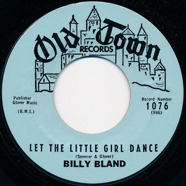 Billy Bland : Let The Little Girl Dance / Sweet Thing (7", Single, Styrene, Bri)