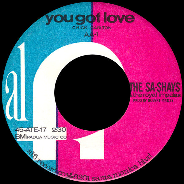 The Sa-Shays And The Royal Impalas : You Got Love (7", Single)