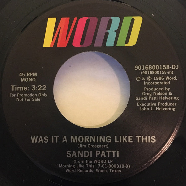 Sandi Patty : Was It A Morning Like This (7", Single, Promo)