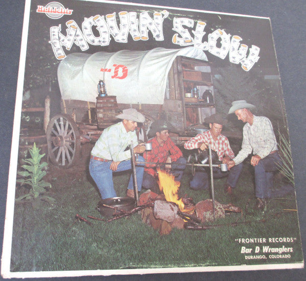 Bar D Wranglers : Movin' Slow (LP, Album)