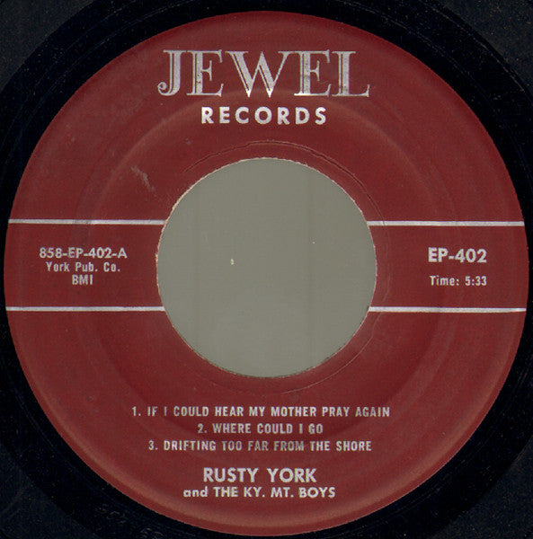 Rusty York And The Kentucky Mountain Boys (2) : If I Could Hear My Mother Pray Again (7", EP)