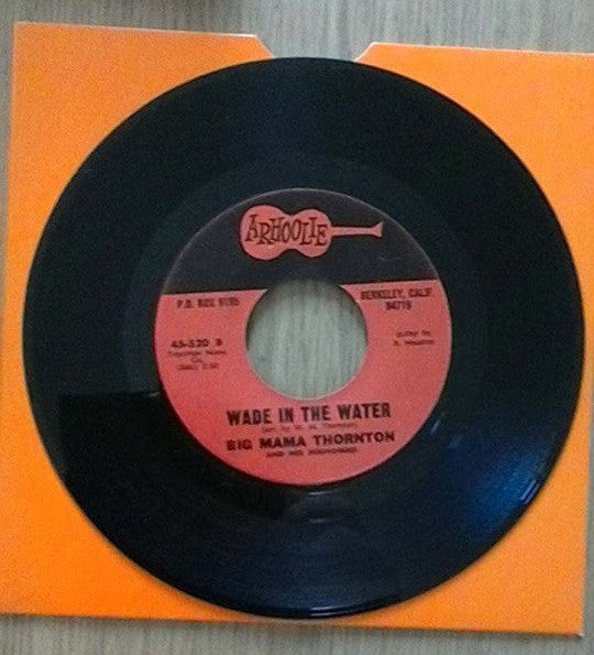 Big Mama Thornton And Her Hounddogs (2) : Ball And Chain Part 1 / Wade In The Water (7")