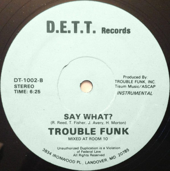 Trouble Funk : Say What? (12")