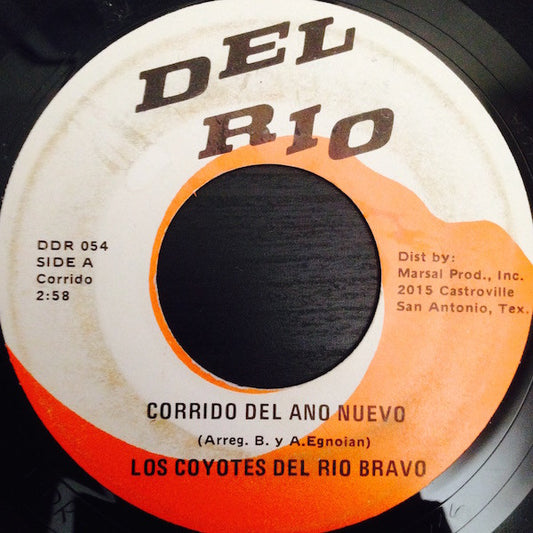 Los Coyotes Del Rio Bravo : Corrido Del Ano Nuevo / La Mula Bronca (7")