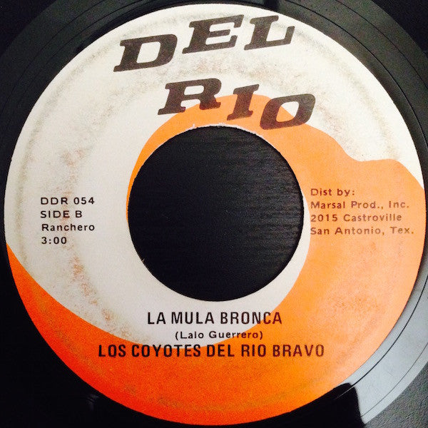 Los Coyotes Del Rio Bravo : Corrido Del Ano Nuevo / La Mula Bronca (7")