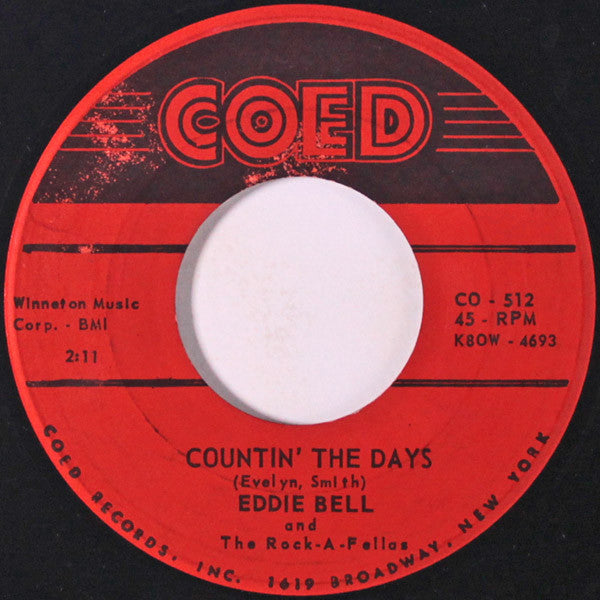 Eddie Bell And The Rock-A-Fellas (2) / The Rock-A-Fellas (2) : Countin' The Days / Night Party (7")