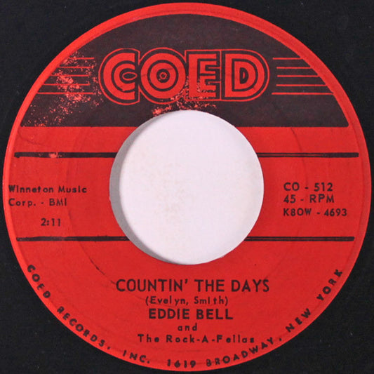 Eddie Bell And The Rock-A-Fellas (2) / The Rock-A-Fellas (2) : Countin' The Days / Night Party (7")
