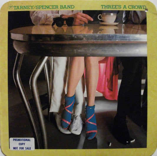 The Tarney/Spencer Band : Three's A Crowd (LP, Album, Promo, sle)