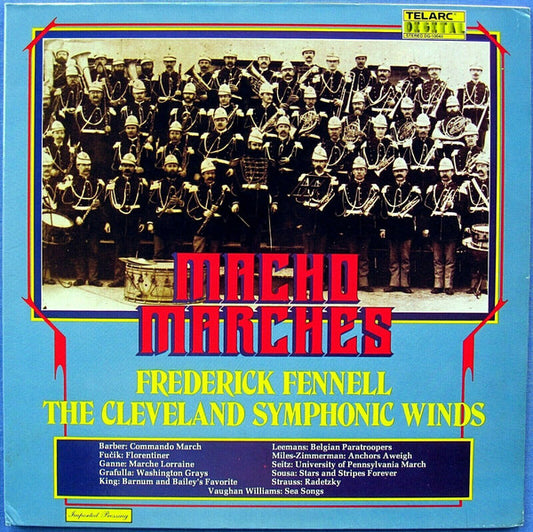 Frederick Fennell, The Cleveland Symphonic Winds : Macho Marches (LP, Album)